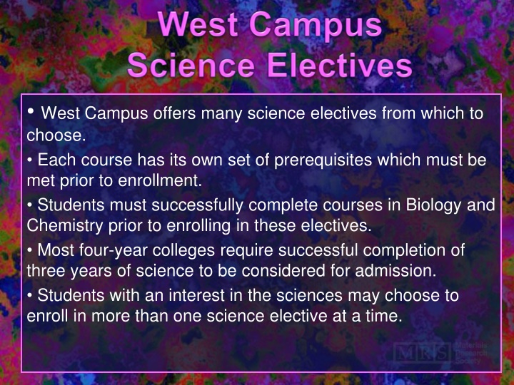 west campus offers many science electives from