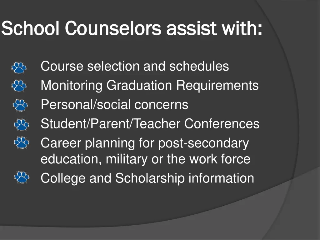 school counselors assist with school counselors