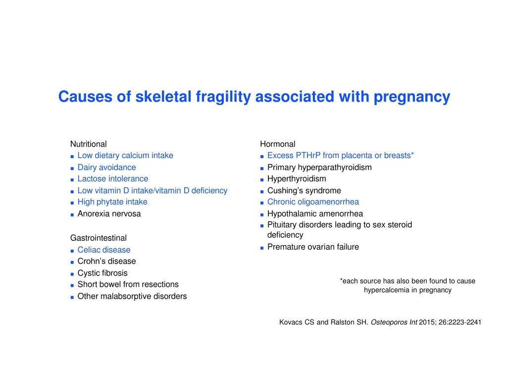 causes of skeletal fragility associated with