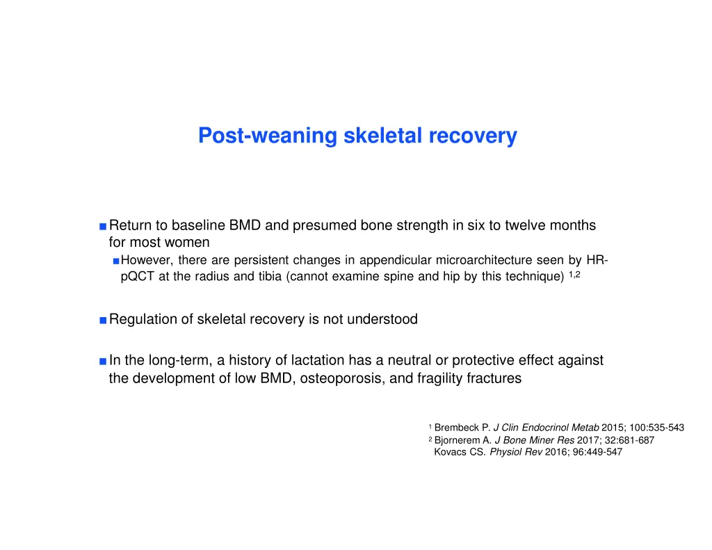 post weaning skeletal recovery