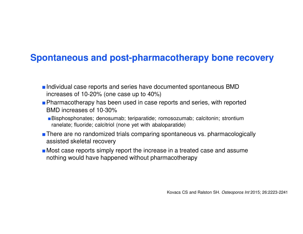 spontaneous and post pharmacotherapy bone recovery
