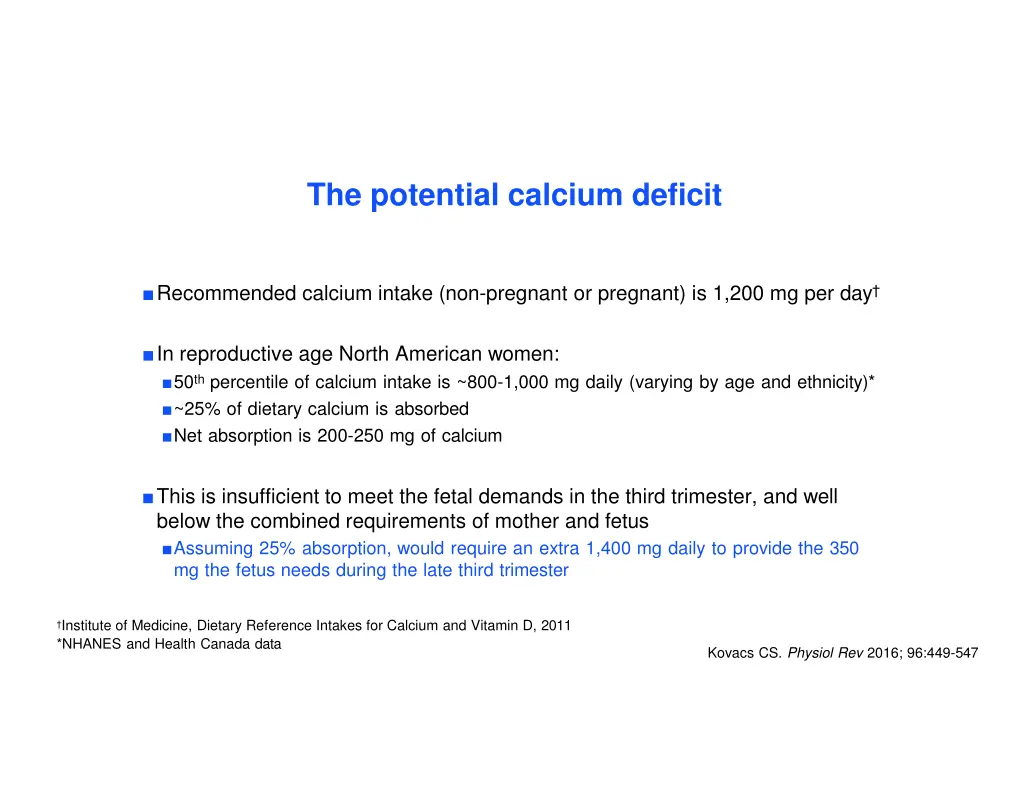 the potential calcium deficit