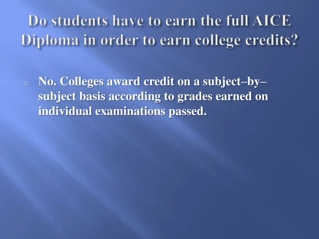 o no colleges award credit on a subject