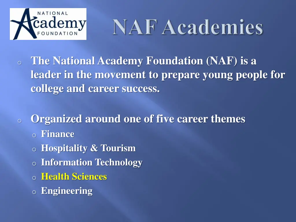 o the national academy foundation naf is a leader