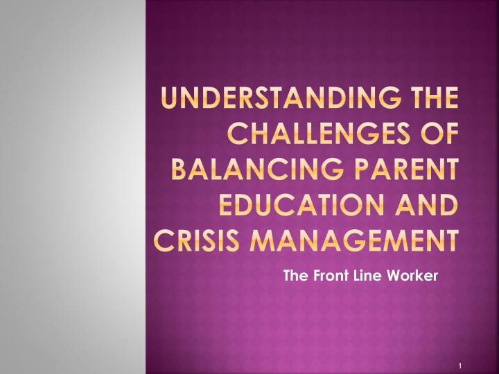 understanding the challenges of balancing parent