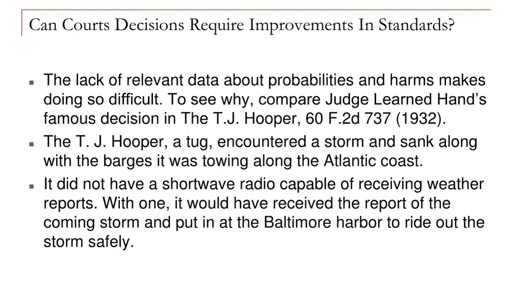 can courts decisions require improvements