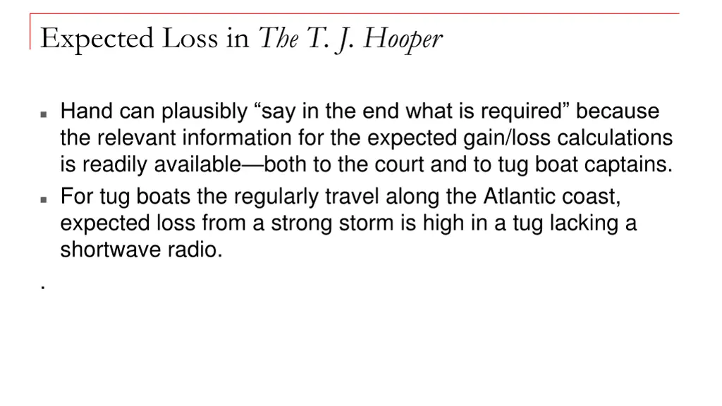 expected loss in the t j hooper