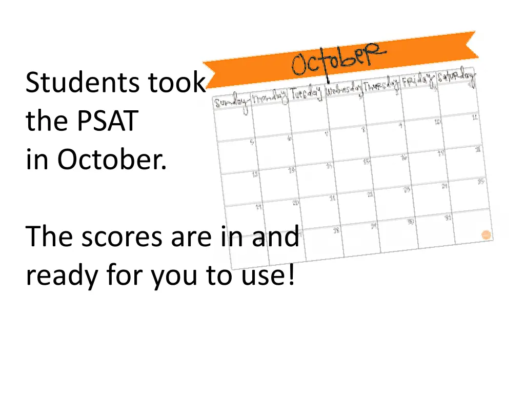 students took the psat in october
