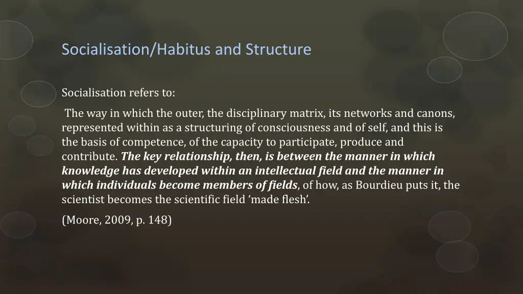 socialisation habitus and structure