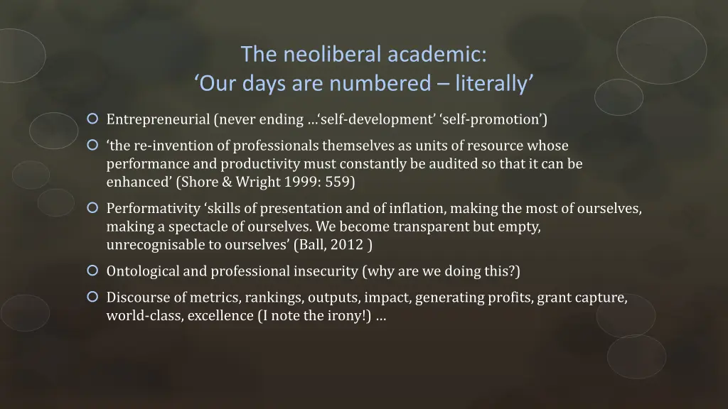 the neoliberal academic our days are numbered