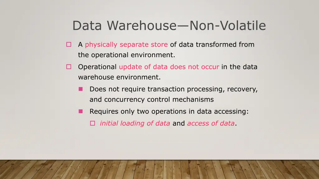 data warehouse non volatile