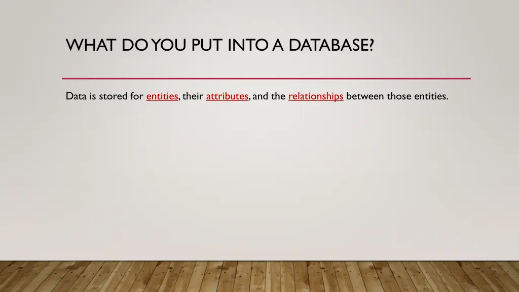 what do you put into a database