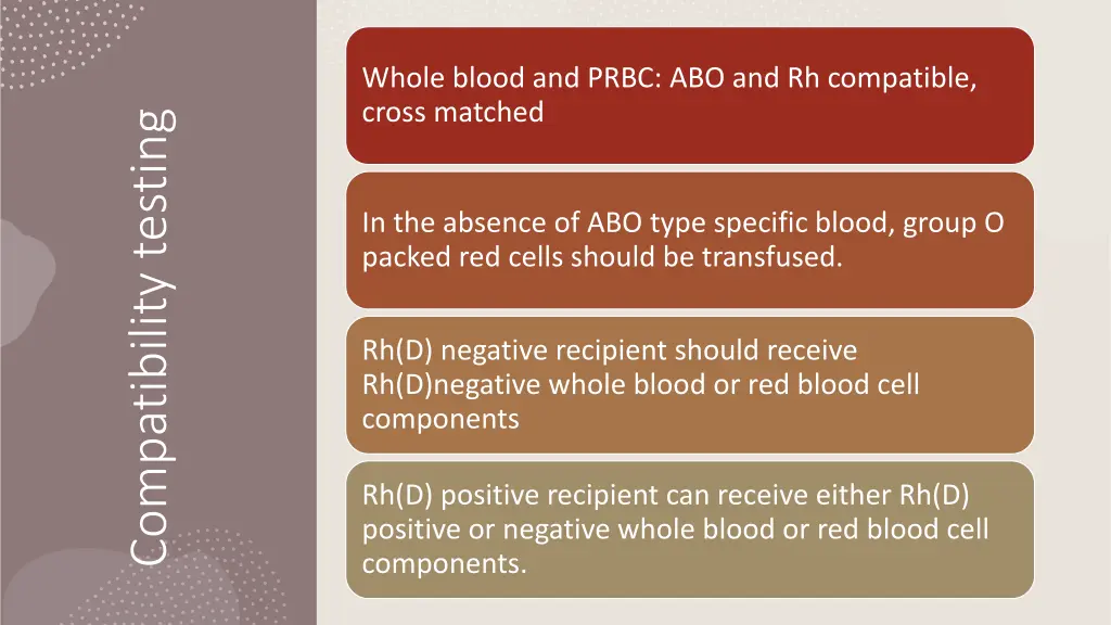 whole blood and prbc abo and rh compatible cross