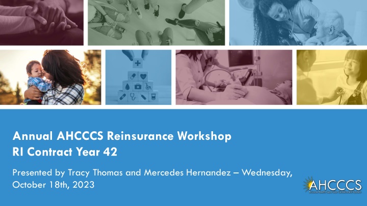 annual ahcccs reinsurance workshop ri contract