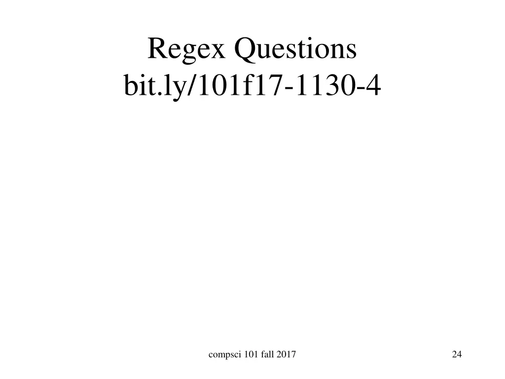 regex questions bit ly 101f17 1130 4