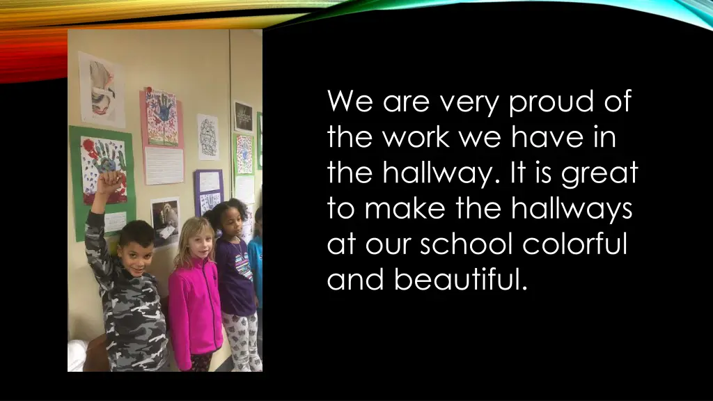 we are very proud of the work we have