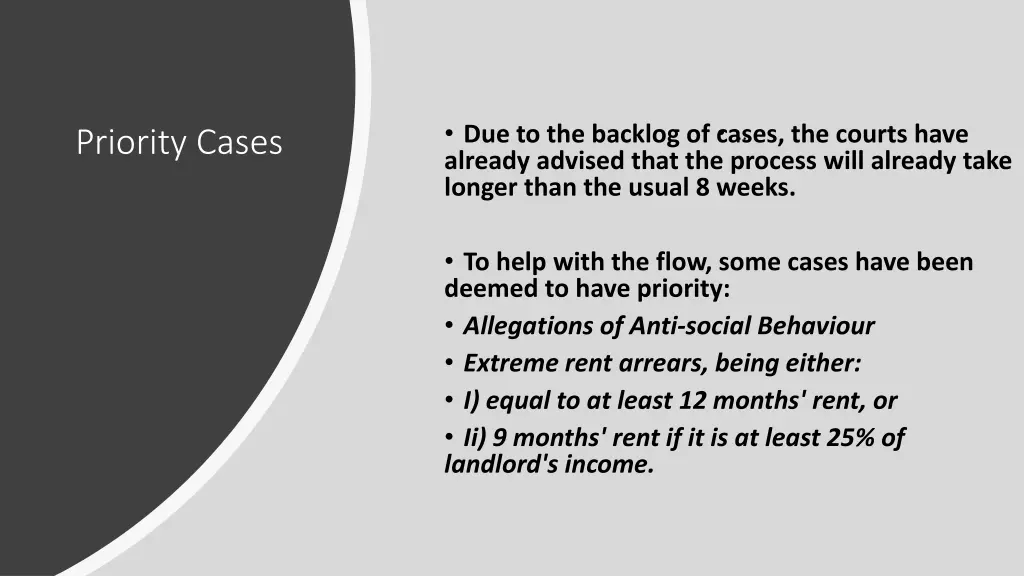 due to the backlog of cases the courts have