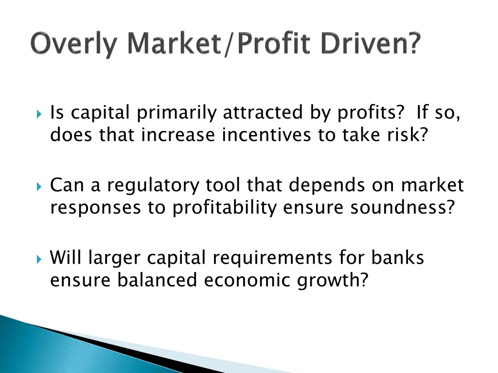 is capital primarily attracted by profits