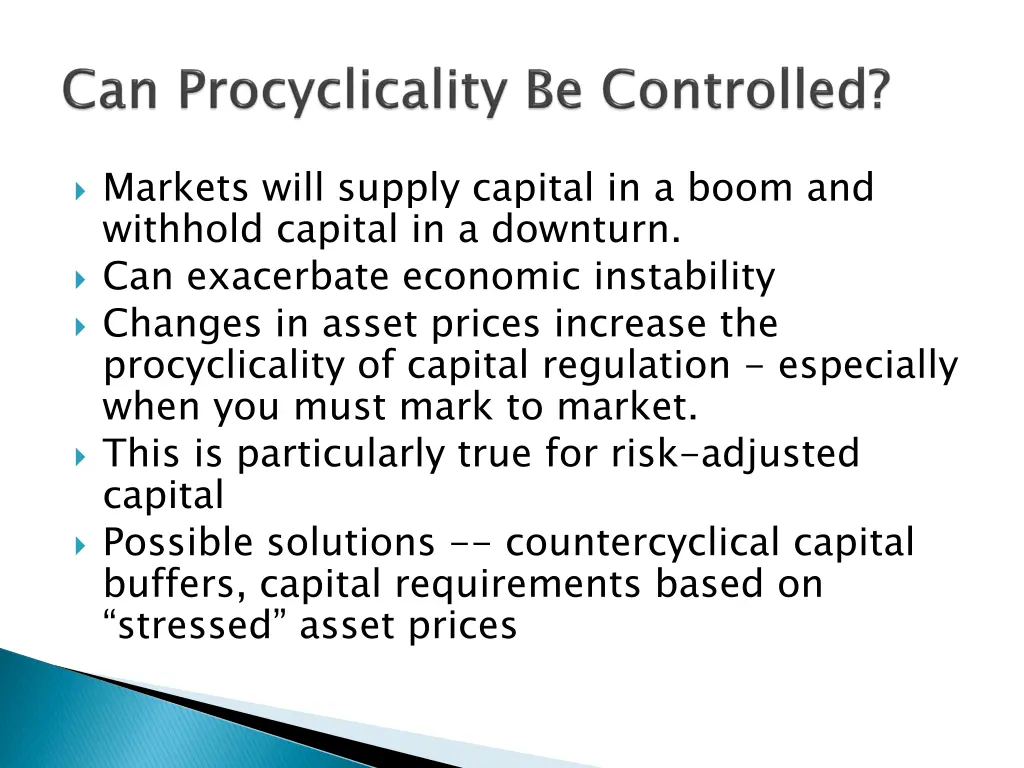markets will supply capital in a boom