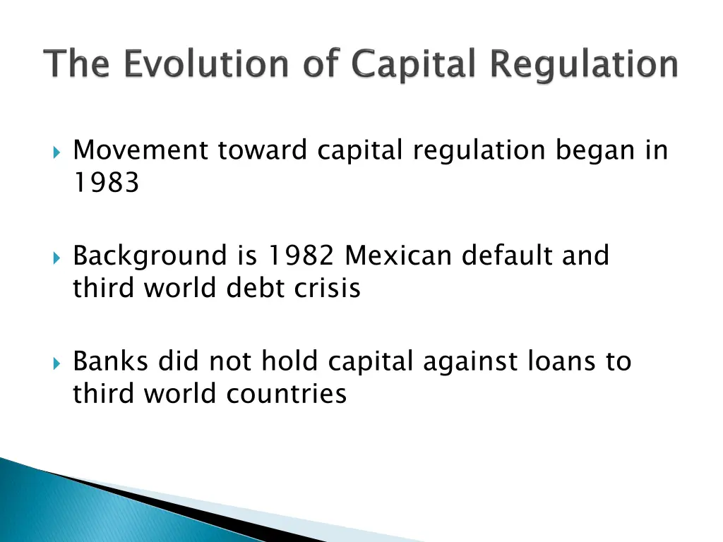 movement toward capital regulation began in 1983
