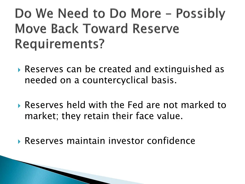 reserves can be created and extinguished