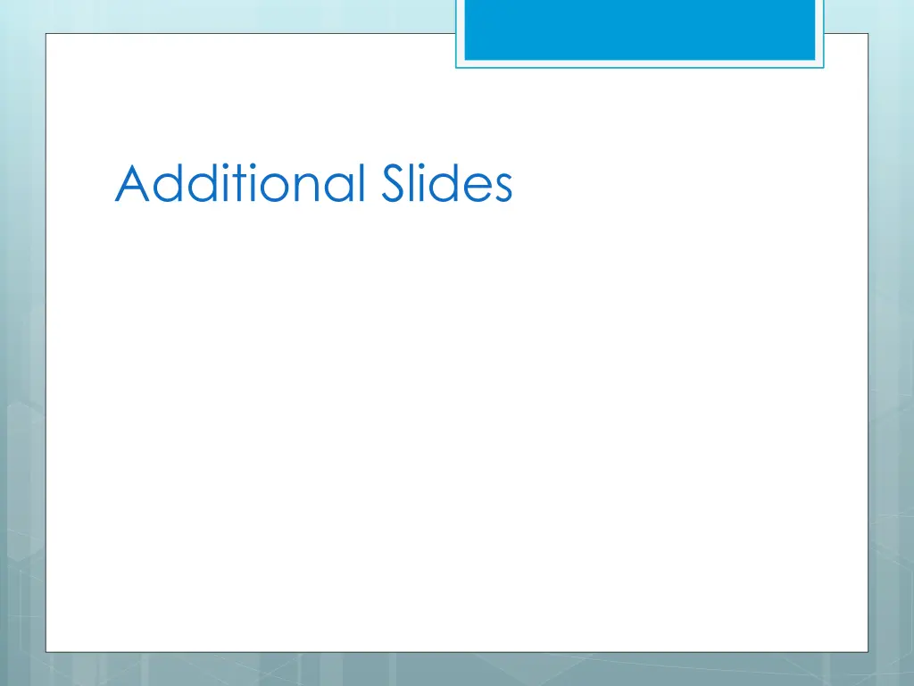 additional slides