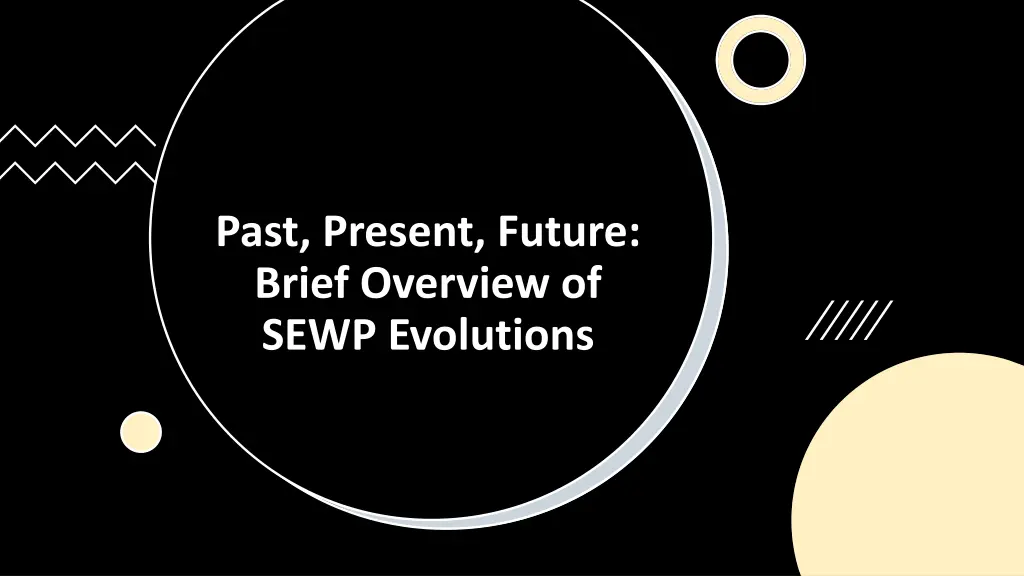 past present future brief overview of sewp