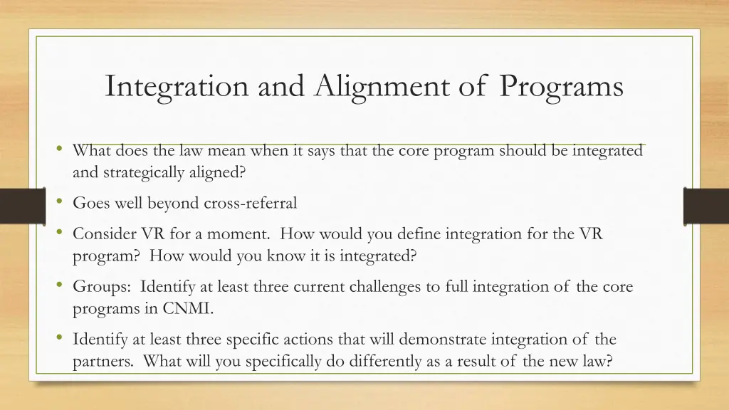 integration and alignment of programs