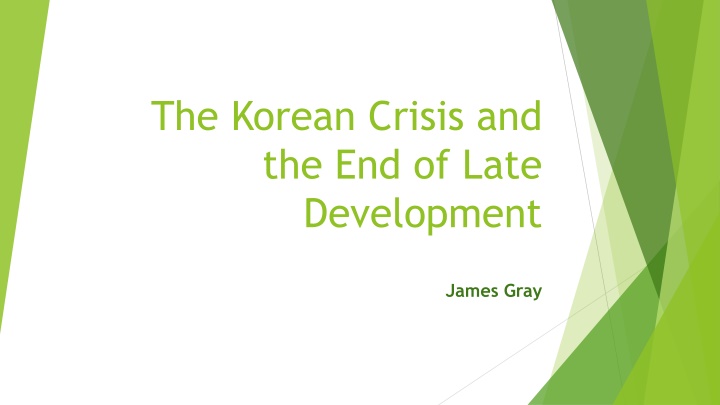 the korean crisis and the end of late development