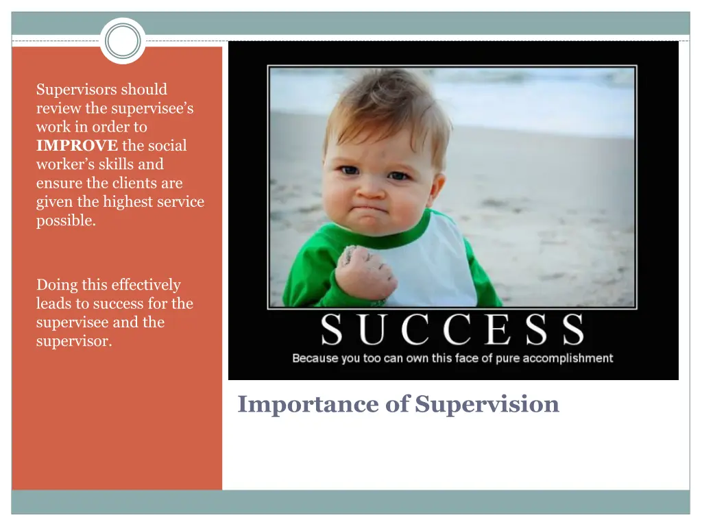 supervisors should review the supervisee s work