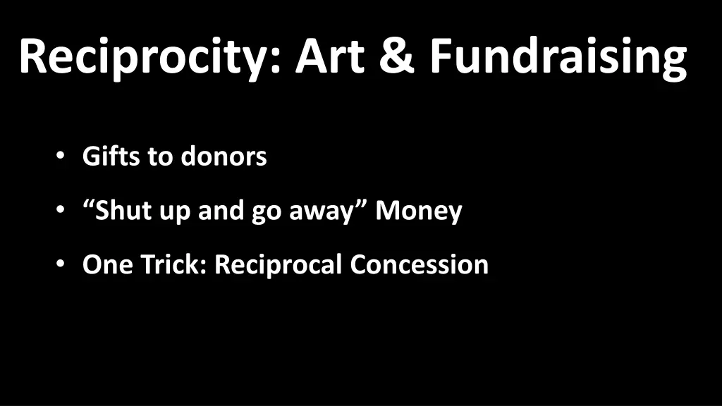 reciprocity art fundraising gifts to donors