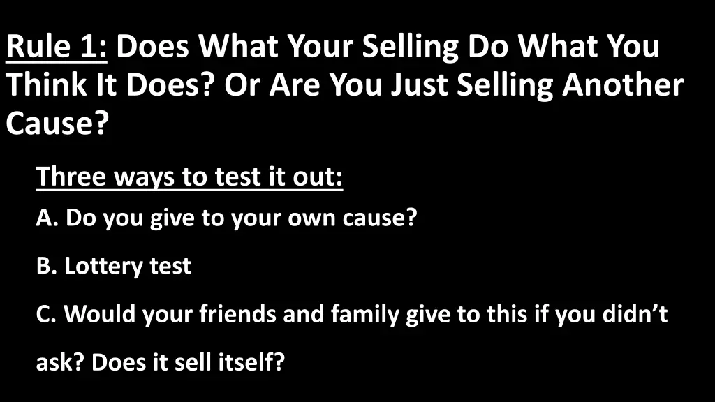 rule 1 does what your selling do what you think
