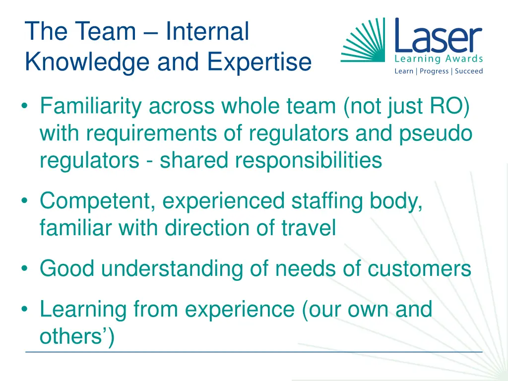 the team internal knowledge and expertise