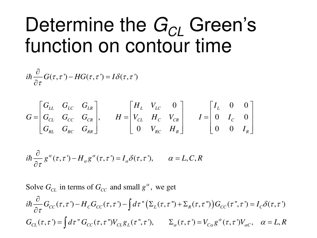 determine the g cl green s function on contour