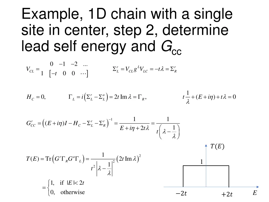 example 1d chain with a single site in center 1