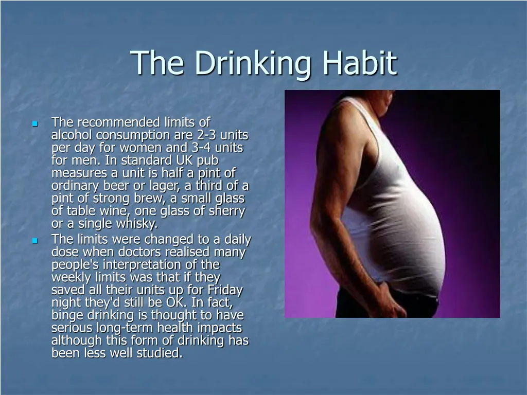 the drinking habit