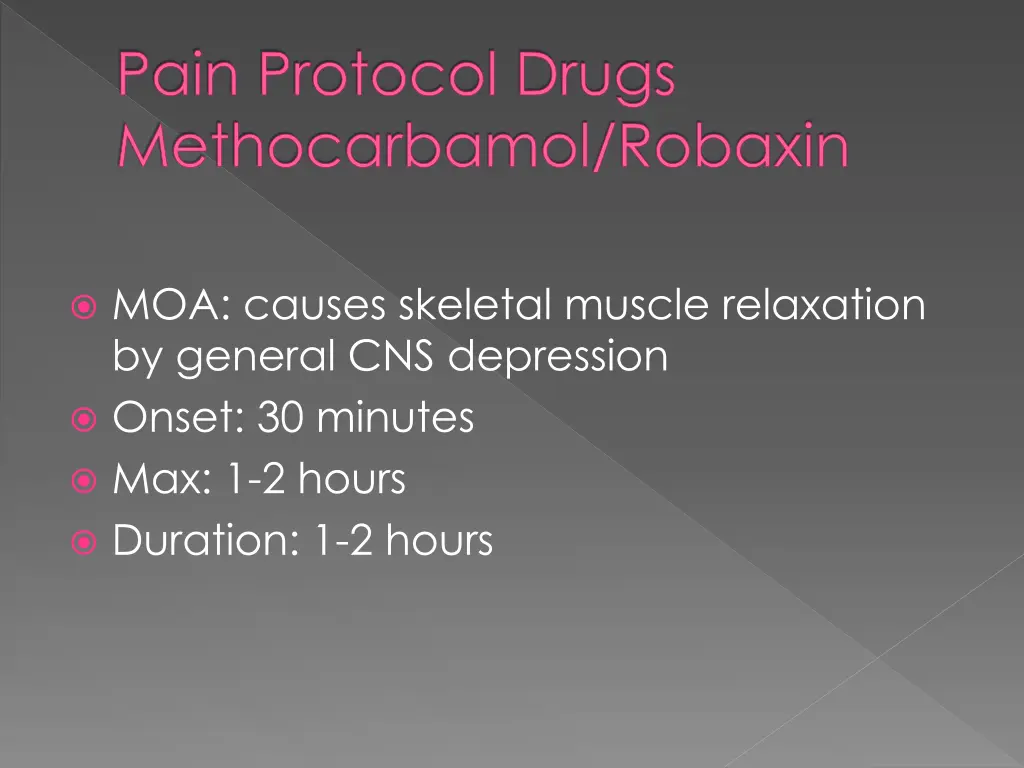 pain protocol drugs methocarbamol robaxin 1