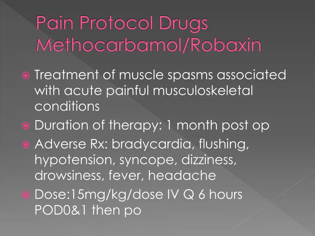 pain protocol drugs methocarbamol robaxin