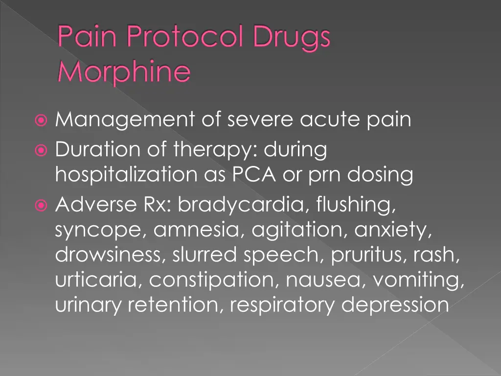 pain protocol drugs morphine