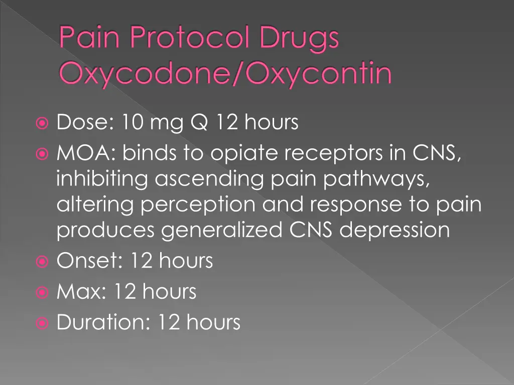 pain protocol drugs oxycodone oxycontin 1