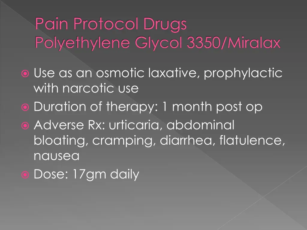 pain protocol drugs polyethylene glycol 3350