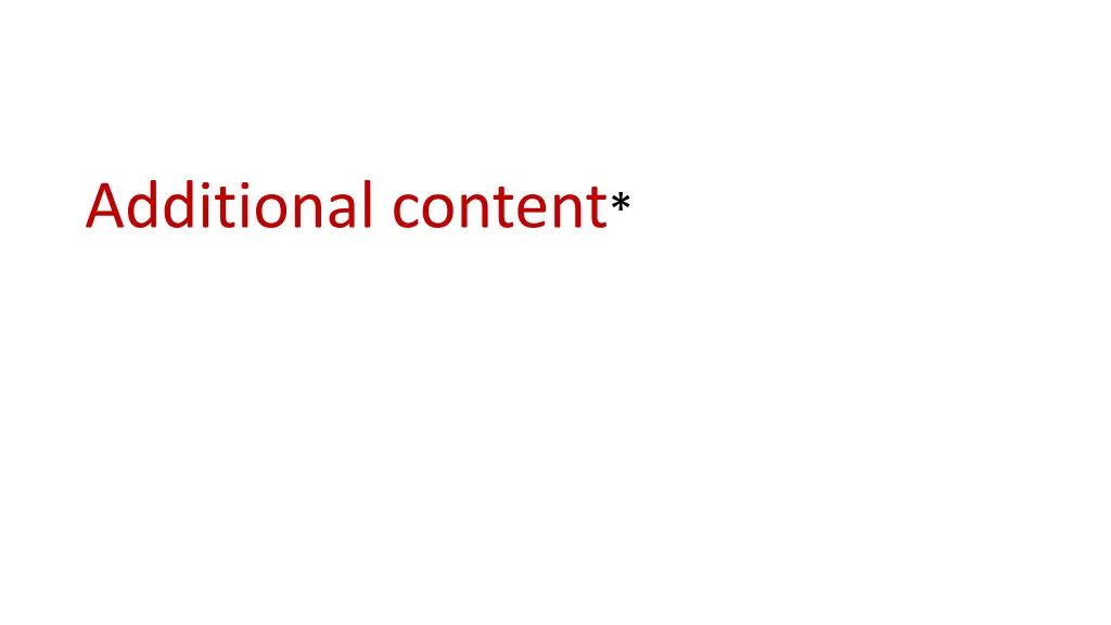 additional content