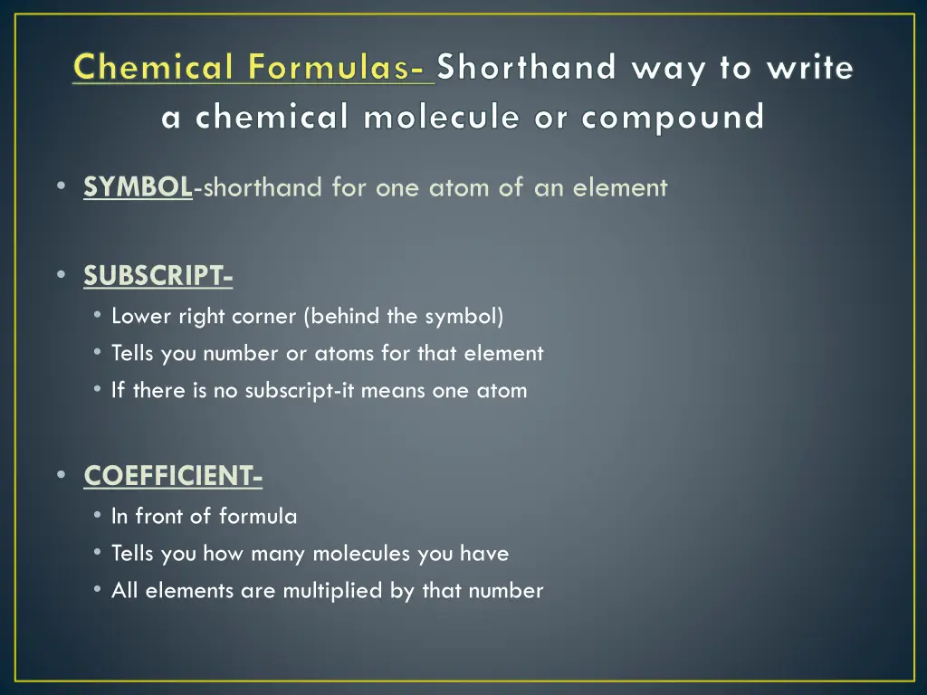 chemical formulas shorthand way to write