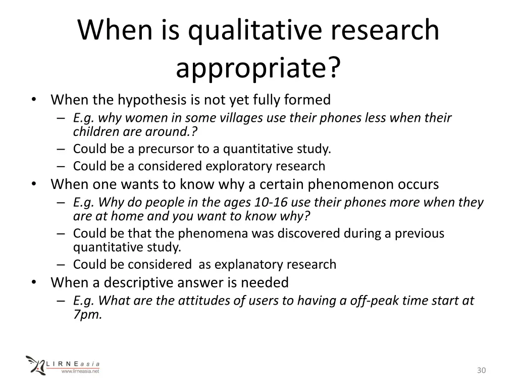 when is qualitative research appropriate when