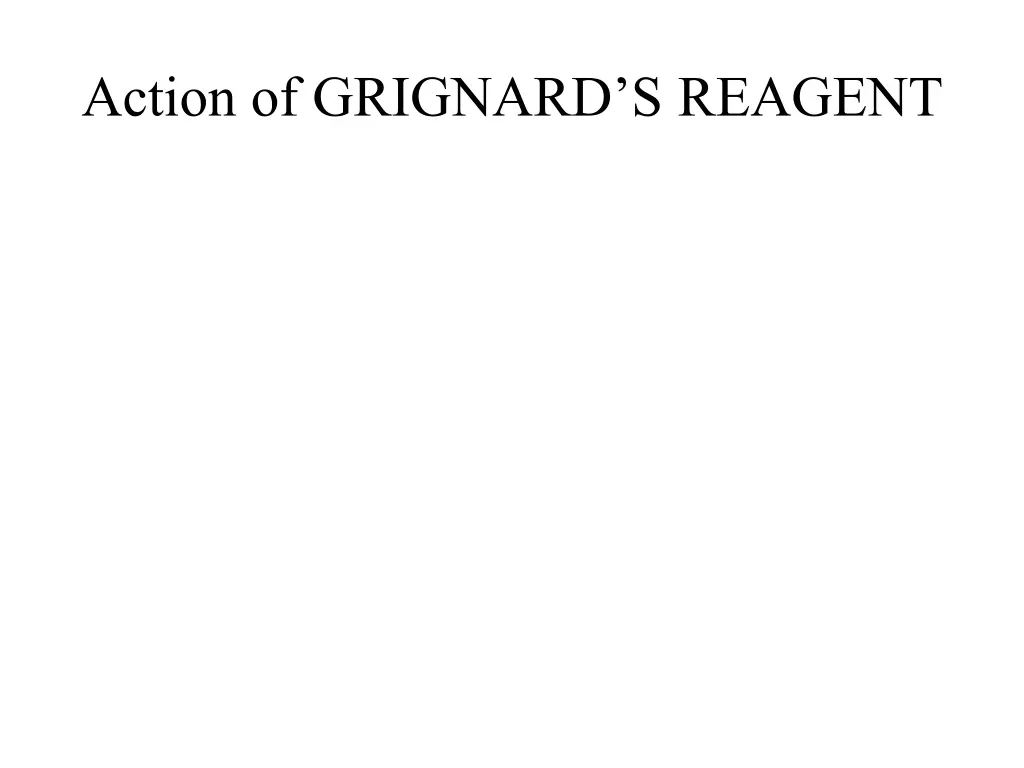 action of grignard s reagent
