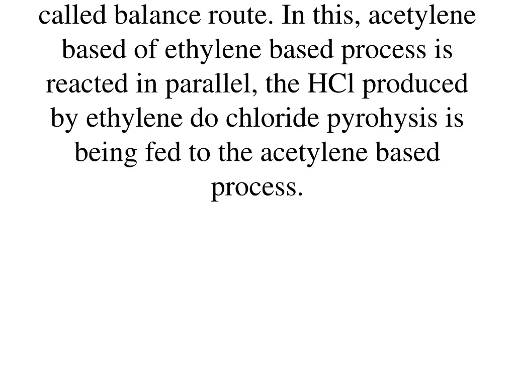 called balance route in this acetylene based
