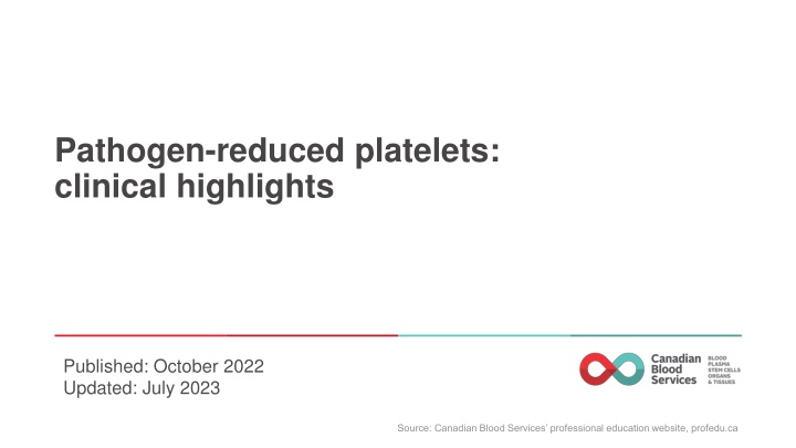 pathogen reduced platelets clinical highlights