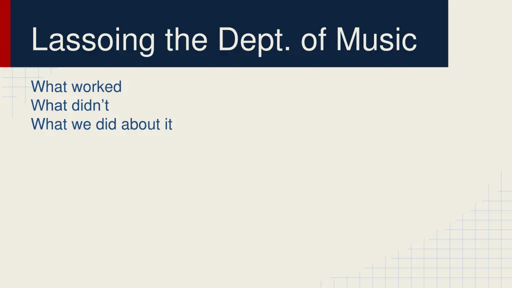 lassoing the dept of music