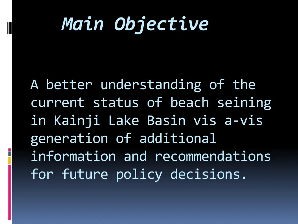 main objective