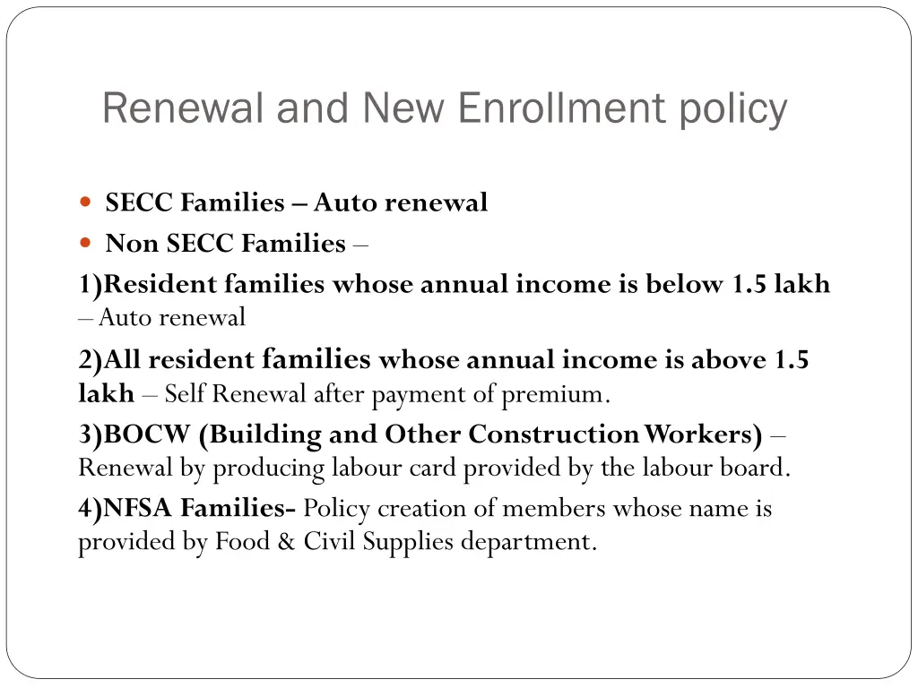 renewal and new enrollment policy